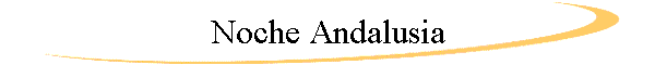 Noche Andalusia