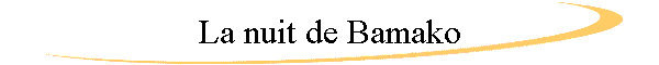 La nuit de Bamako