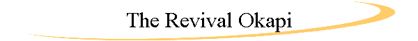 The Revival Okapi